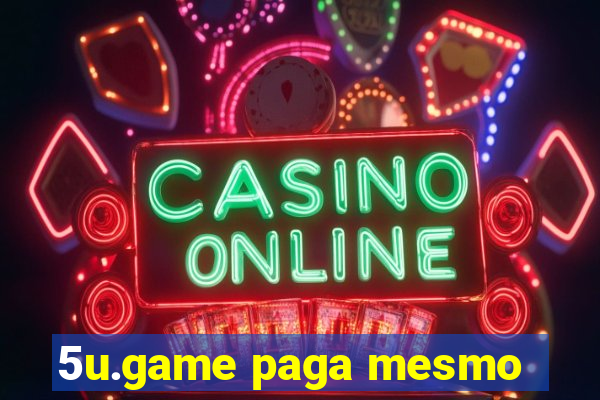 5u.game paga mesmo